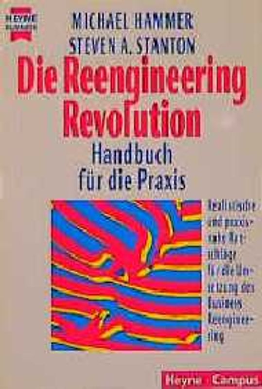 Die Reengineering Revolution. Handbuch für die Praxis