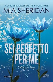Sei perfetto per me. Falling for Gage