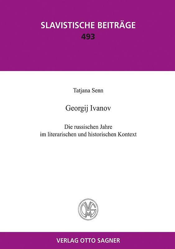 Georgij Ivanov. Die russischen Jahre im literarischen und historischen Kontext