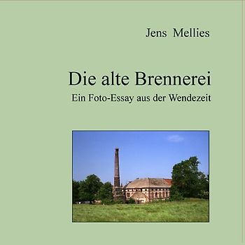 Die alte Brennerei