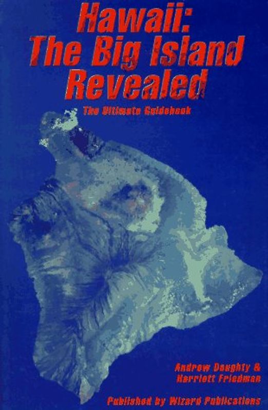Hawaii: The Big Island Revealed