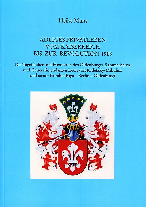 Adliges Privatleben vom Kaiserreich bis zur Revolution 1918