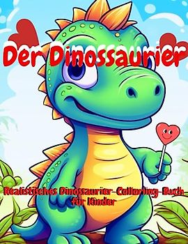 Der Dinossaurier: Dinossaurier-Malbuch für Kinder Geschenke für Kinder von 3-8 Jahren, Entspannung für Jungen oder Mädchen. Geburtstags-Malbuch mit Dinossaurier und Anti-Stress-Enthusiasten
