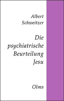 Die psychiatrische Beurteilung Jesu