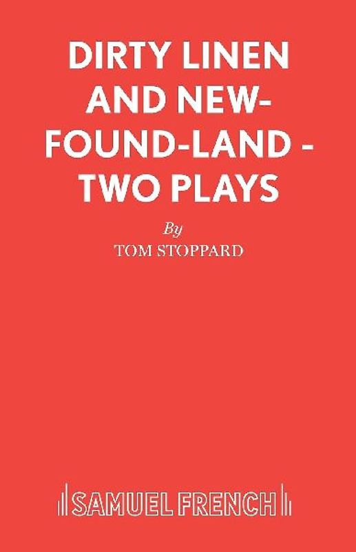 Dirty Linen and New-Found-Land - Two Plays