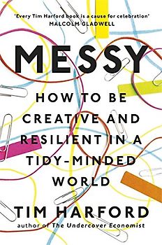Messy: How to Be Creative and Resilient in a Tidy-Minded World