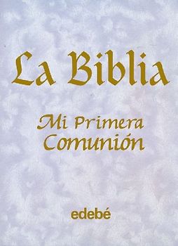 La Biblia : primera comunión