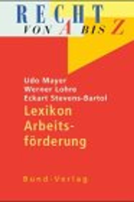 Lexikon Arbeitsförderung von A bis Z
