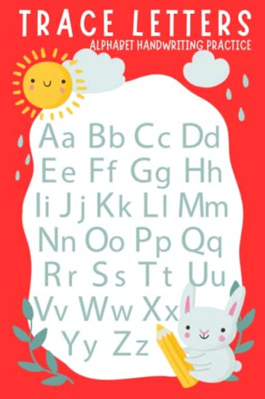 Trace Letters - Alphabet Handwriting Practice workbook for kids: Preschool writing bright red Workbook, trace numbers, coloring, Kindergarten and Kids Ages 3-5, (Preschool & Kindergarten)