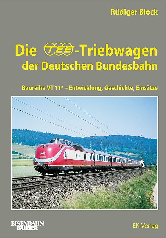Die TEE-Triebwagen der Deutschen Bundesbahn