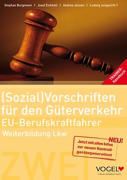 (Sozial)Vorschriften für den Güterverkehr EU Berufskraftfahrer. Weiterbildung Lkw Trainer-Handbuch