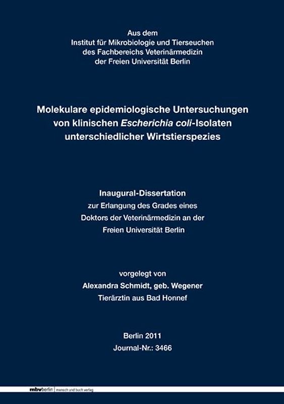 Molekulare epidemiologische Untersuchungen von klinischen Escherichia coli-Isolaten unterschiedlicher Wirtstierspezies