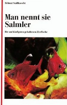 Man nennt sie Salmler