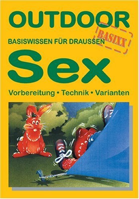 Sex - Vorbereitung Technik Varianten