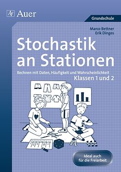 Stochastik an Stationen. Rechnen mit Daten, Häufigkeit und Wahrscheinlichkeit | Klassen 1 und 2
