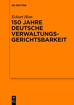 150 Jahre deutsche Verwaltungsgerichtsbarkeit
