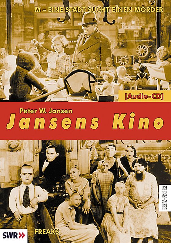 Jansens Kino. Eine Geschichte des Kinos in 100 Filmen / M - Eine Stadt sucht einen Mörder /Freaks