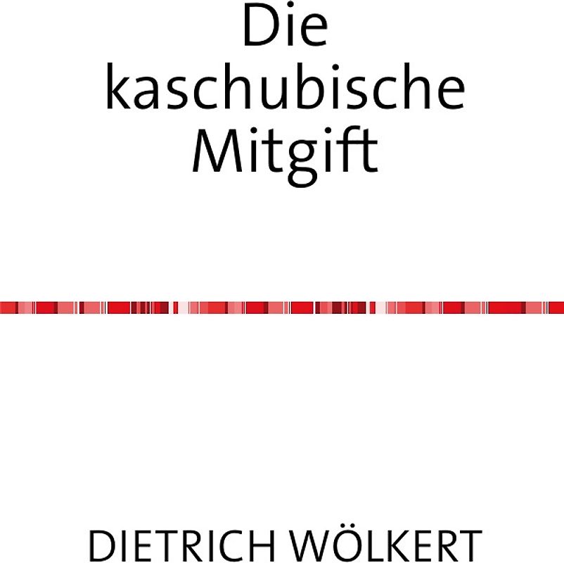 Die kaschubische Mitgift