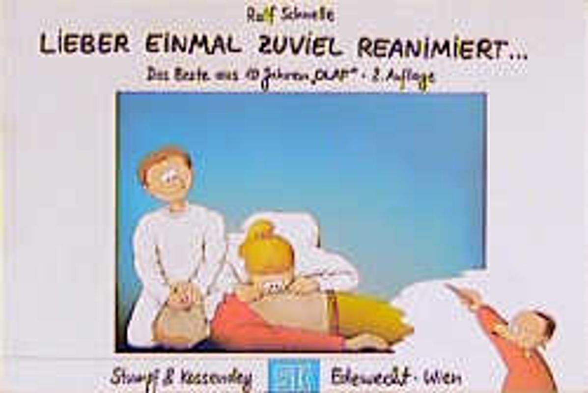 Lieber einmal zuviel reanimiert.... Das Beste aus 10 Jahren "OLAF"