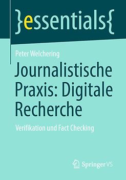 Journalistische Praxis: Digitale Recherche