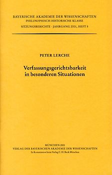 Werke des Verlags der Bayerischen Akademie der Wissenschaften bei... / Verfassungsgerichtsbarkeit in besonderen Situationen