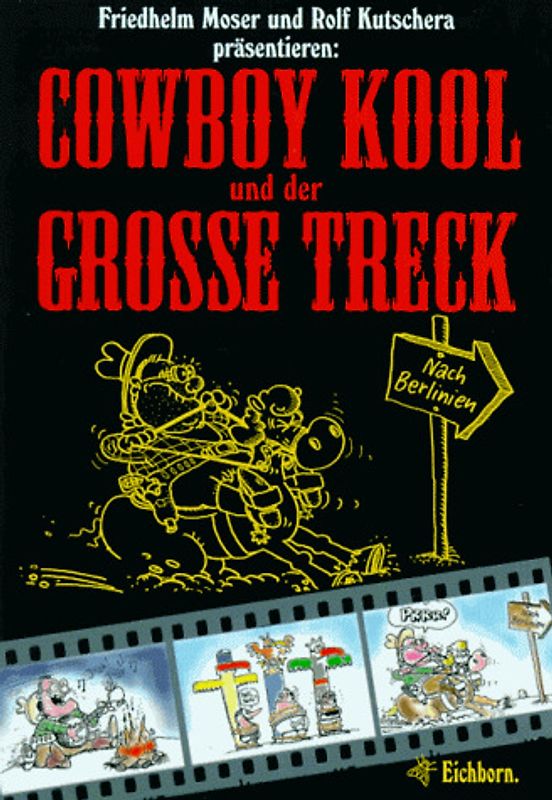 Cowboy Kool und der grosse Treck