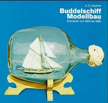 Buddelschiff - Modellbau