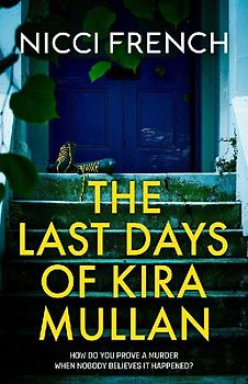 The Last Days of Kira Mullan