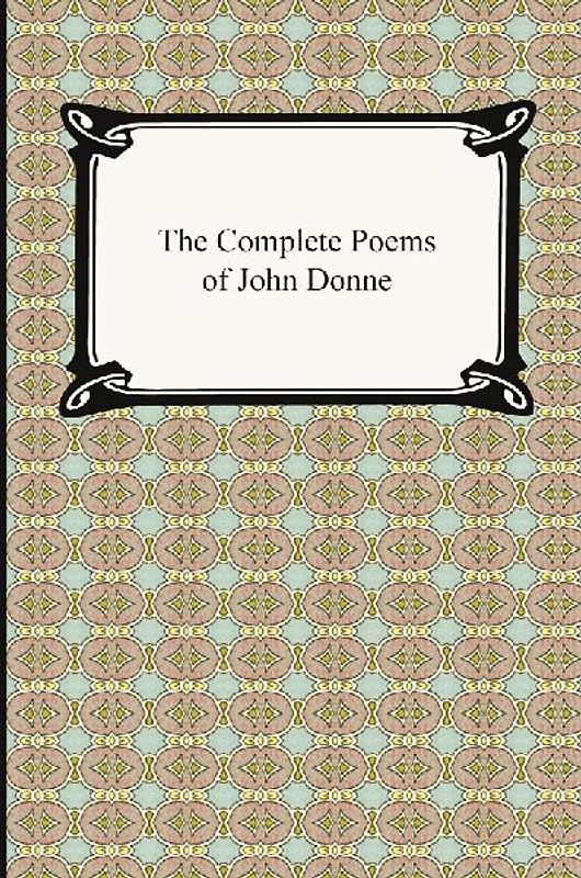 The Complete Poems of John Donne
