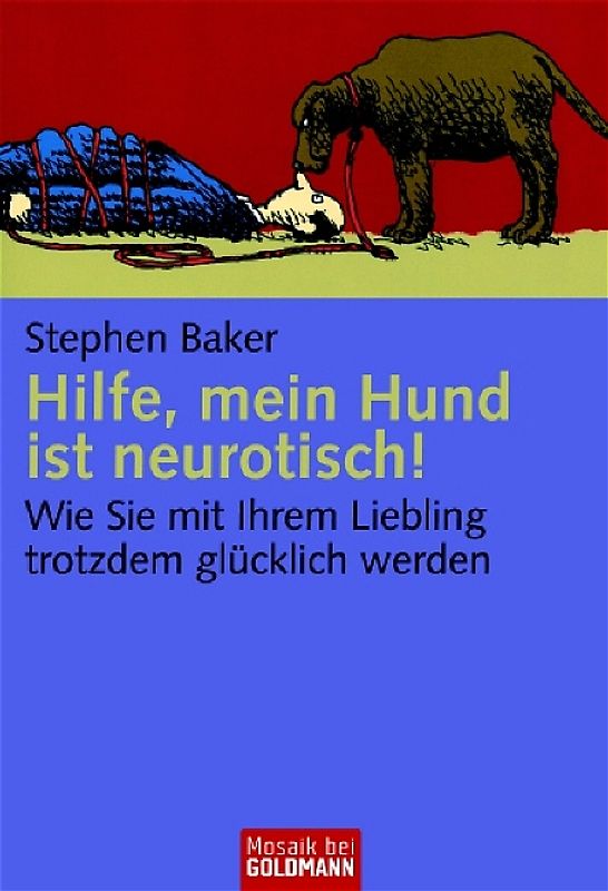 Hilfe, mein Hund ist neurotisch!