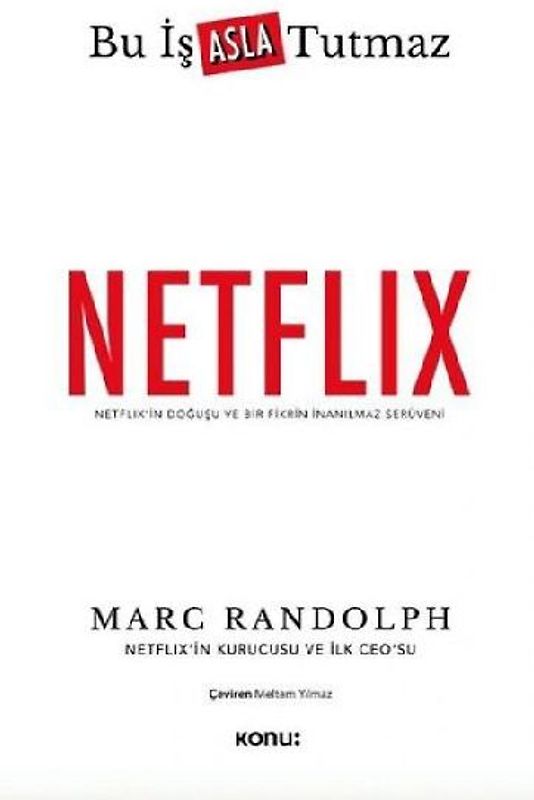 Netflix Bu Is Asla Tutmaz