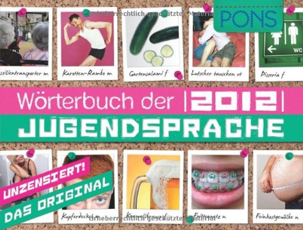 PONS Wörterbuch der Jugendsprache 2012