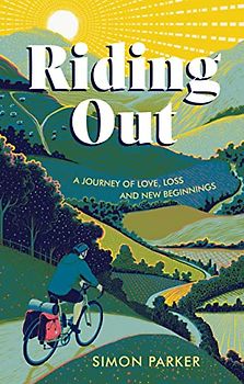 Riding Out: A Life-Affirming Journey Around the Coast of Britain