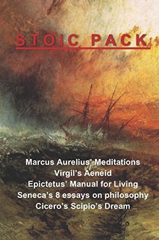 Stoic Pack: Marcus Aurelius’ Meditations, Virgil’s Aeneid, Epictetus’ Manual for Living, Seneca’s 8 essays on philosophy, and Cicero’s Scipio’s Dream