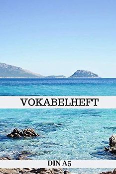 Vokabelheft DIN A5: Vokabelbuch 2 Spaltig Spanisch Italienisch Französisch Englisch | 2 Spalten | Vokabel Schulheft A5 100 Seiten | Sprachen Lernen I ... Schulstart - Spanien Meer Strand |