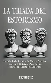 La Triada del Estoicismo
