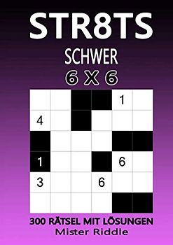 STR8TS 6 x 6 - SCHWER - 300 RÄTSEL MIT LÖSUNGEN