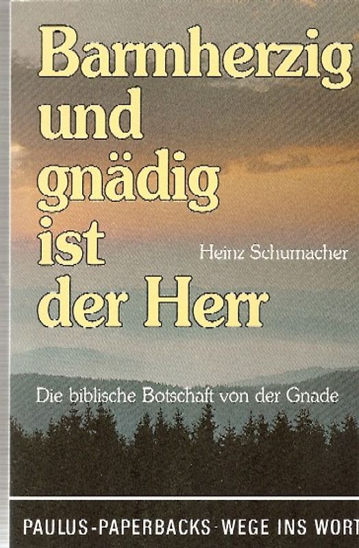 Barmherzig und gnädig ist der Herr
