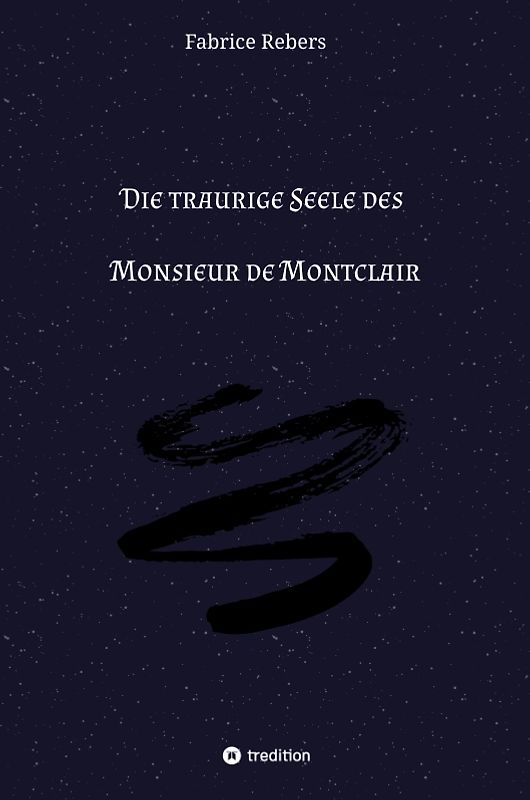 Die traurige Seele des Monsieur de Montclair