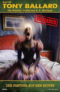 Tony Ballard - Reloaded, Band 234: Der Panther aus dem Nichts