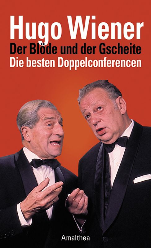 Der Blöde und der Gscheite