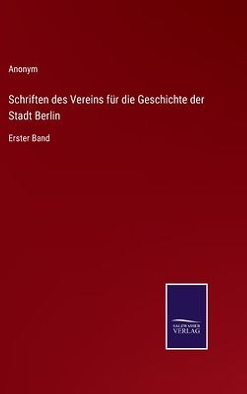 Schriften des Vereins für die Geschichte der Stadt Berlin