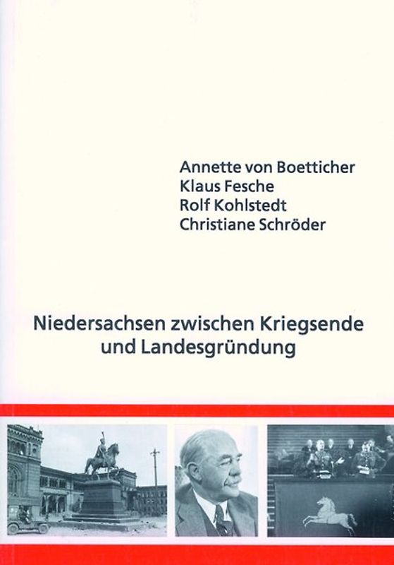 Niedersachsen zwischen Kriegsende und Landesgründung
