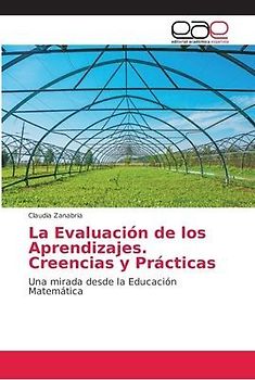 La Evaluación de los Aprendizajes. Creencias y Prácticas