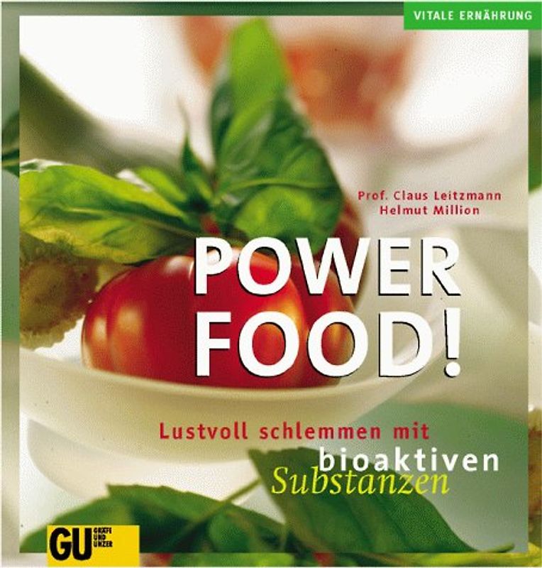 Powerfood! Wohlfühlen durch bioaktive Substanzen