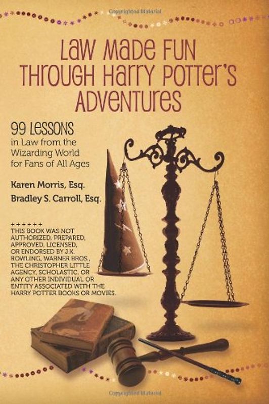 Law Made Fun Through Harry Potter's Adventures - Morris Esq, Karen