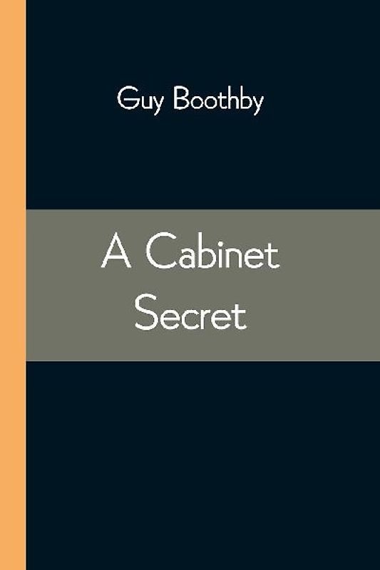 A Cabinet Secret