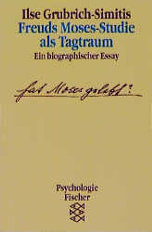 Freuds Moses-Studie als Tagtraum