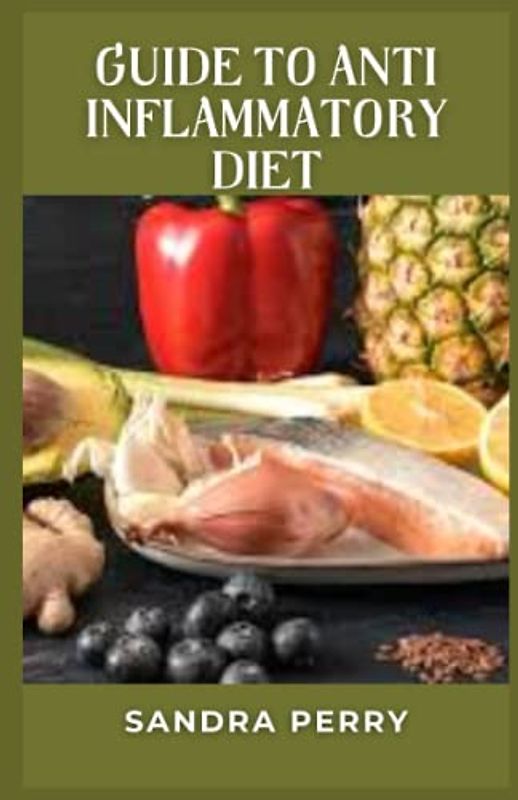 Guide to Anti Inflammatory Diet: The anti-inflammatory diet is very similar to the Mediterranean diet, which consistently ranks as one of the healthiest diets due to its numerous health benefits.