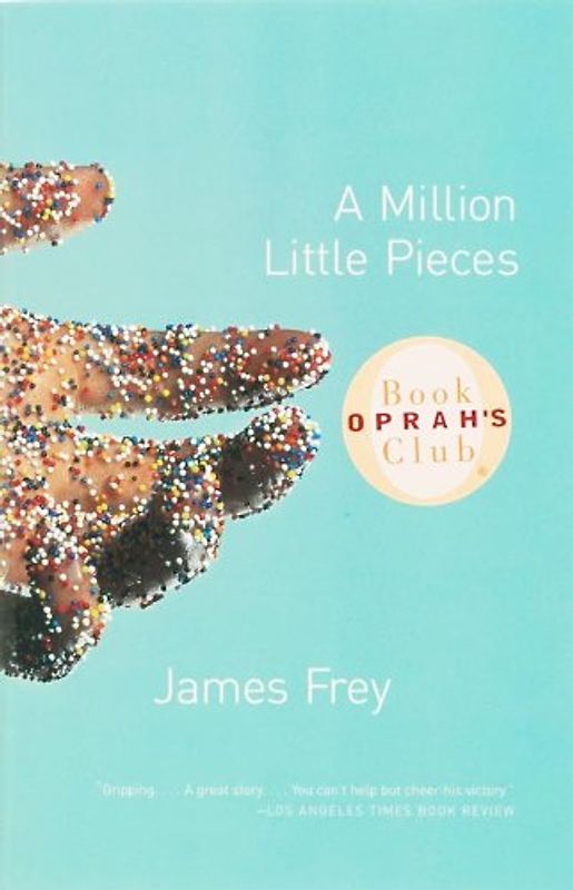 A Million Little Pieces (Oprah's Book Club) - James Frey